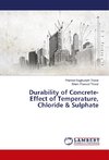 Durability of Concrete-Effect of Temperature, Chloride & Sulphate