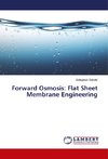 Forward Osmosis: Flat Sheet Membrane Engineering