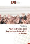 Administration de la justice dans le Kasai, en RDCongo