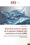 Etat de la mise en ¿uvre de la gestion intégrée des ressources en eau (GIRE)
