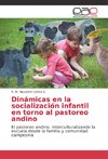 Dinámicas en la socialización infantil en torno al pastoreo andino