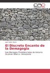 El Discreto Encanto de la Demagogia