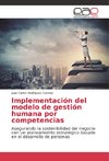 Implementación del modelo de gestión humana por competencias