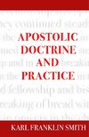 Apostolic Doctrine And Practice
