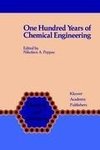 One Hundred Years of Chemical Engineering