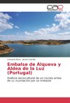 Embalse de Alqueva y Aldea de la Luz (Portugal)