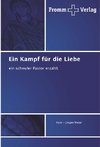 Ein Kampf für die Liebe