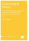 Grammatical theory: From transformational grammar to constraint-based approaches. Second revised and extended edition. Vol. II.