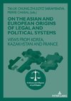 On The Asian and European Origins of Legal and Political Systems