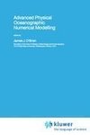 Advanced Physical Oceanographic Numerical Modelling