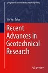 Recent Advances in Geotechnical Research