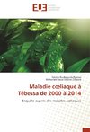 Maladie coeliaque à Tébessa de 2000 à 2014