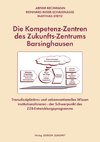 Die Kompetenz-Zentren des Zukunfts-Zentrums Barsinghausen