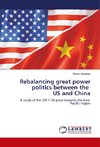 Rebalancing great power politics between the US and China
