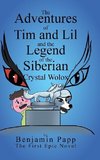 The Adventures of Tim and Lil and the Legend of the Siberian Crystal Wolox