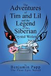 The Adventures of Tim and Lil and the Legend of the Siberian Crystal Wolox