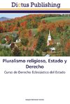Pluralismo religioso, Estado y Derecho