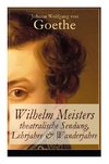 Goethe, J: Wilhelm Meisters theatralische Sendung, Lehrjahre