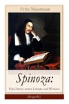 Mauthner, F: Spinoza: Ein Umriss seines Lebens und Wirkens (