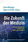 Die Zukunft der Medizin