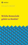 Welche Remoulade gehört zu Nudeln?