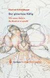 Der gitterlose Käfig