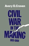 Civil War in the Making, 1815--1860