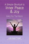 A Simple Shortcut to Inner Peace & Joy