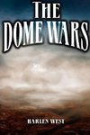 The Dome Wars