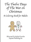 The Twelve Days of The War on Christmas