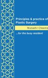 Principles & Practice of Plastic Surgery [Hardback]