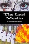 The Last Merlin