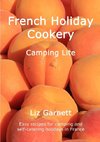 French Holiday Cookery - Camping Lite