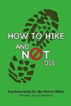 How to Hike and Not Die