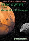 23-Tom Swift and the Martian Moon Re-Placement (HB)