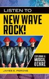 Listen to New Wave Rock! Exploring a Musical Genre