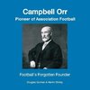 Campbell Orr - Pioneer of Association Football