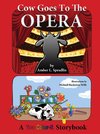 Cow Goes to the Opera