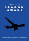 Dragon, Awake