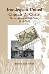 Irondequoit United Church Of Christ- Reflections of 100 Years - 1911-2011