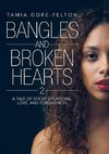 Bangles and Broken Hearts 2