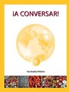 ¡A Conversar! Level 4 Student Workbook