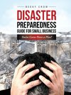 Disaster Preparedness Guide for Small Business