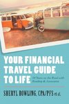 Your Financial Travel Guide To Life