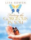 Finding the Gorgeous in You