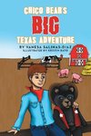 Chico Bear's Big Texas Adventure