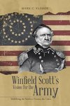 Winfield Scott's Vision for the Army