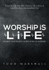 Worship Is Life