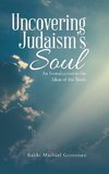 Uncovering Judaism's Soul