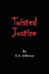 Twisted Justice
